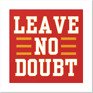 Leave No Doubt Posters and Art